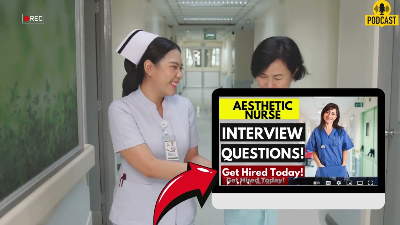 Aesthetic Nurse Interview Questions and Answers | Popular Aesthetic Nurse Interview Questions