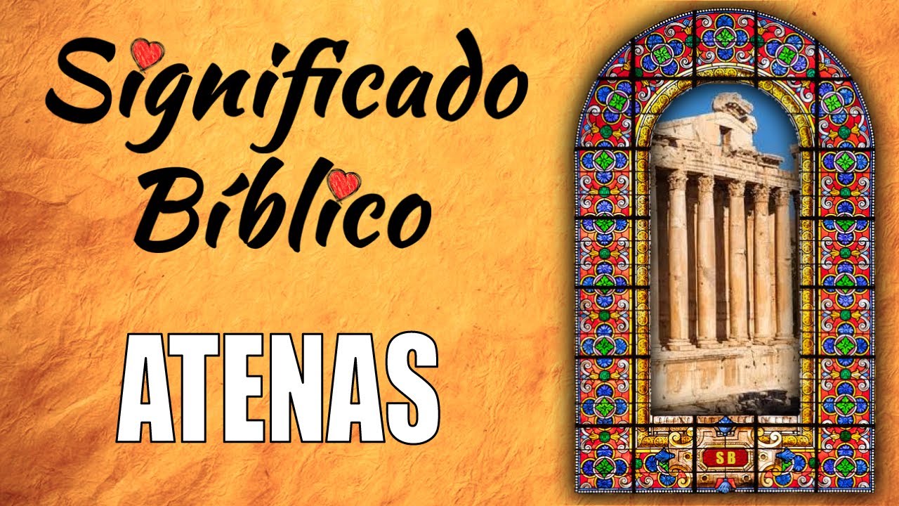 Atenas Significado Bíblico | ¿Qué Significa Atenas en la Biblia? 🙏