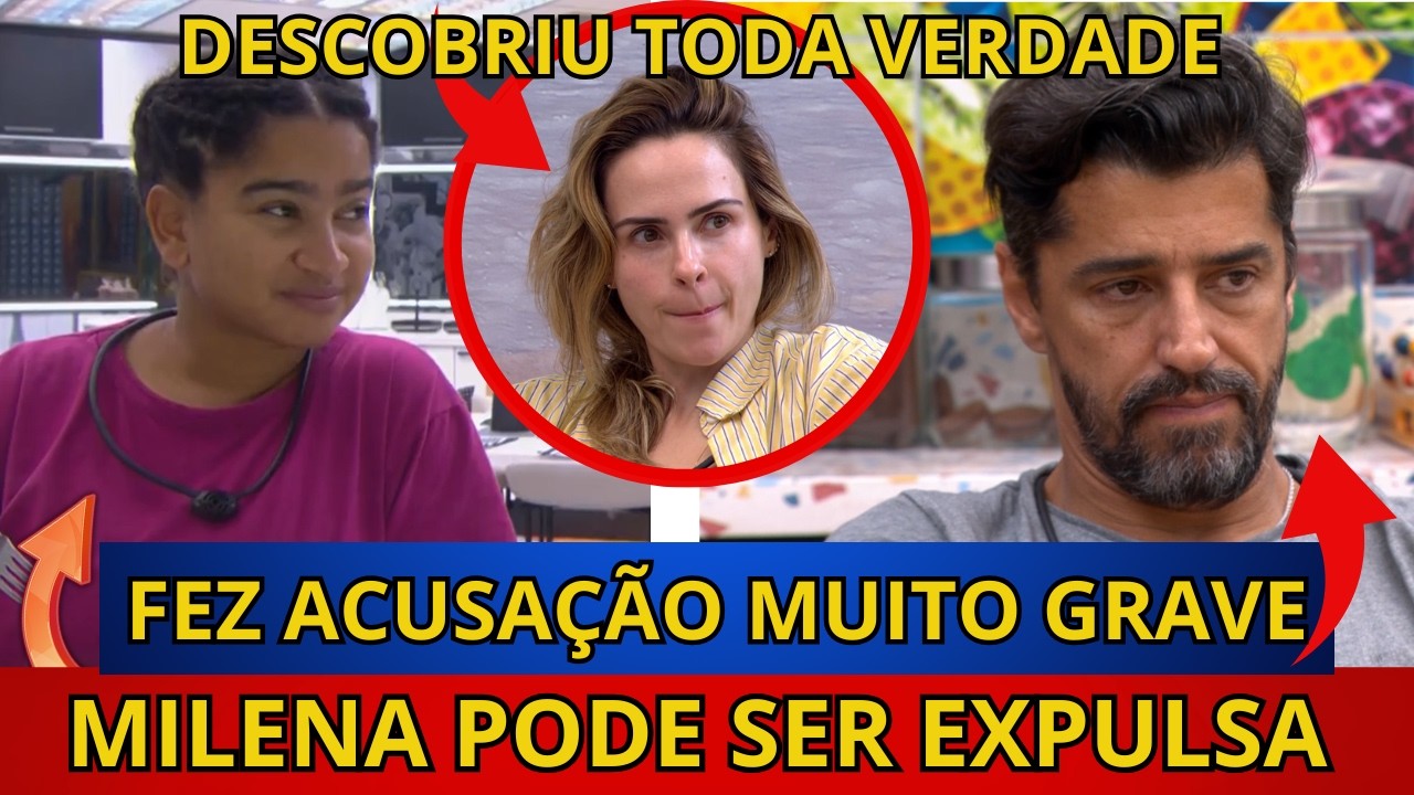 🔴BBB26: Milena PODE SER EXPULSA, Ana paula DESCOBRE MENTIRA DE Marcelo, Cowboy ACUSA Ana paula.