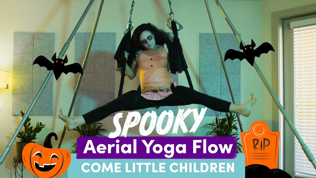 Spooky Aerial Yoga Flow - Come Little Children | Erutan 🎃🎃