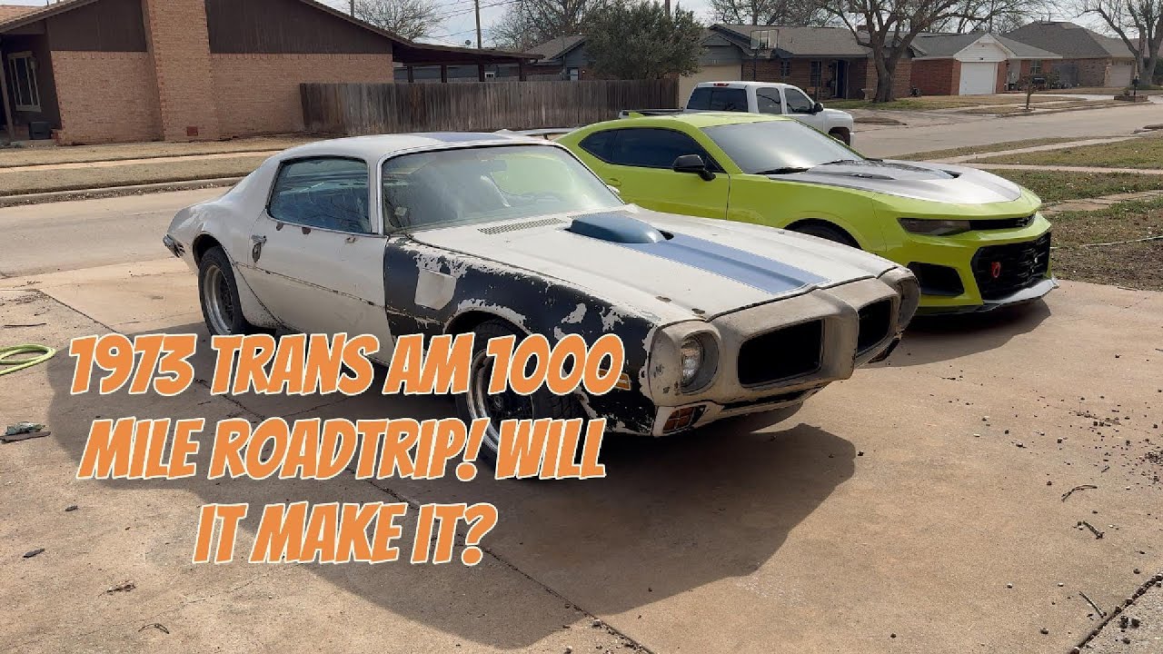 Will This 1973 Trans Am that's been sitting for forty years make it 1000 miles?