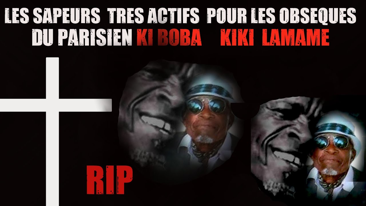 SAPE , LES OBSÈQUES DE KIKI LAMAME À BRAZZAVILLE 