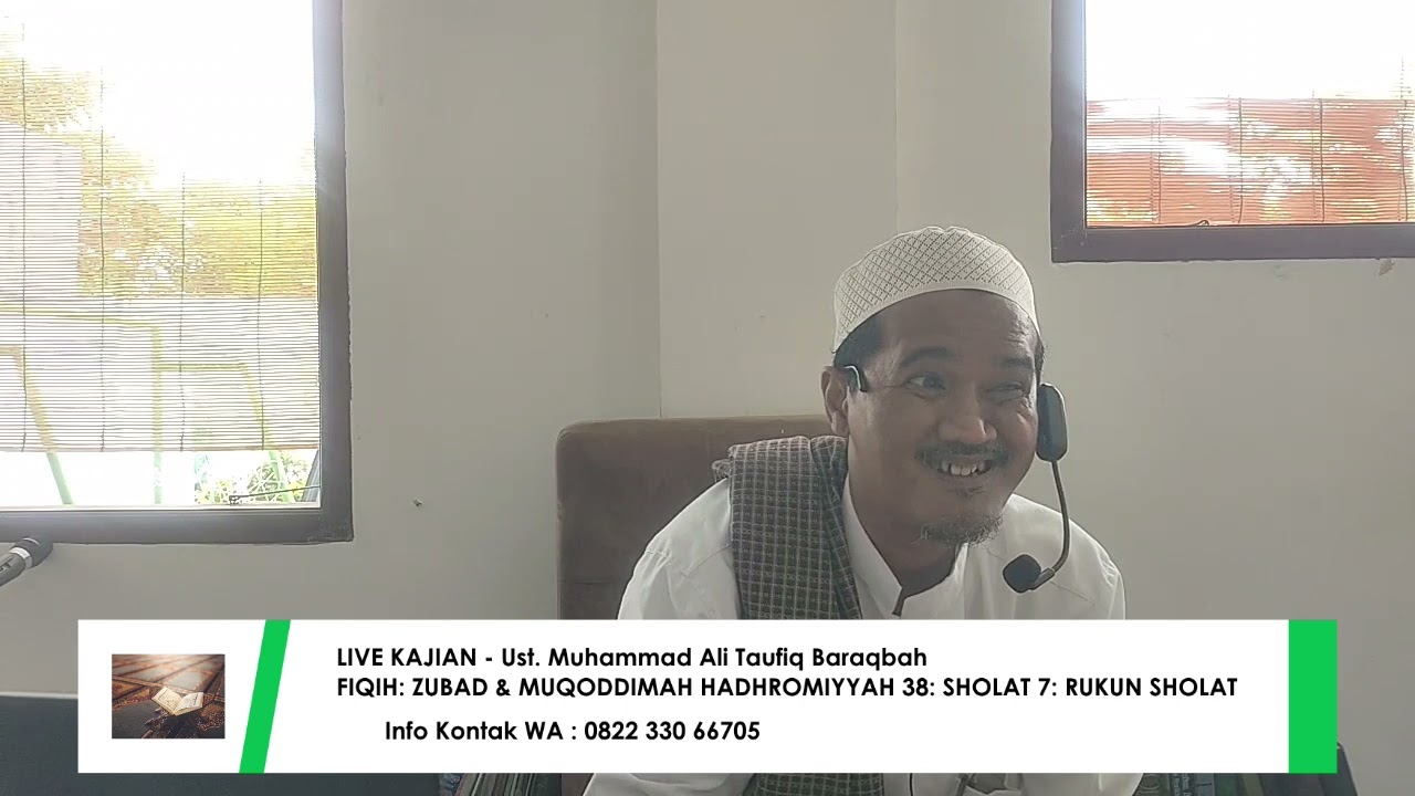 FIQIH: ZUBAD & MUQODDIMAH HADHROMIYYAH 38: SHOLAT 7: RUKUN SHOLAT