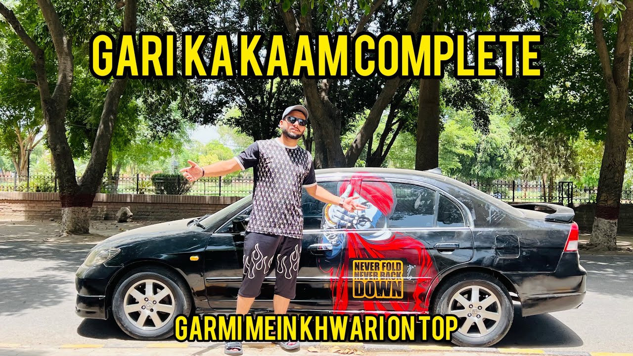 Gari ka kam complete ho gya|| GARMI MEIN KHWARI ON TOP#vlog #lodhiarmy #sidhumoosewala