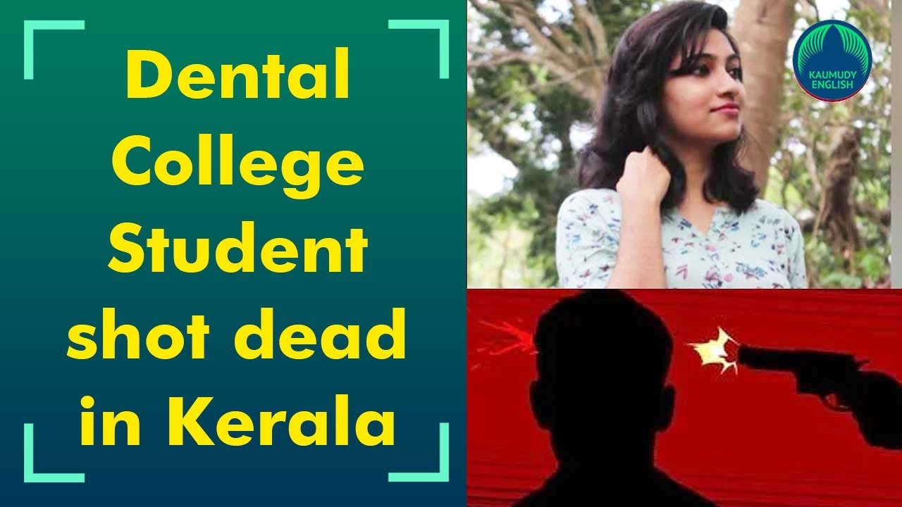 Manasa, a dental College student shot dead allegedly by youth at Kothamangalam