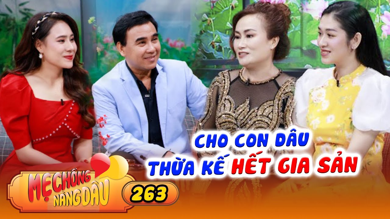Mẹ Chồng Nàng Dâu 263 I Cho dâu THỪA KẾ HẾT gia sản, mẹ chồng đại gia HỤT HẪNG khi có CHÁU NỘI TRAI