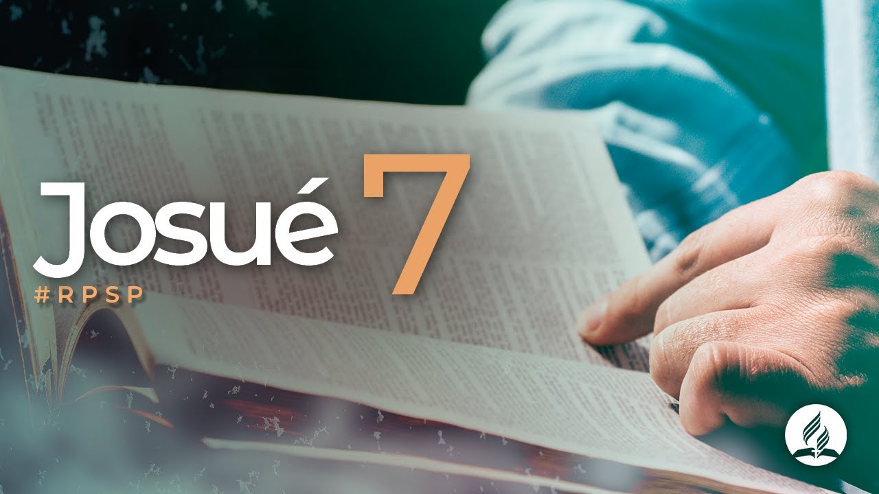 Josué 7 - Reavivados por Sua Palavra | #RPSP