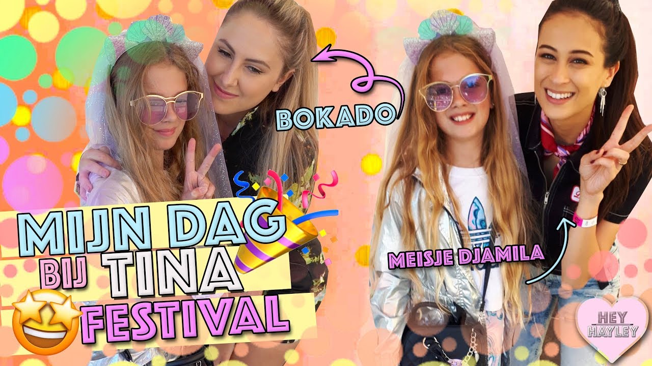 MET MEISJE DJAMILA OP HET TINA FESTIVAL !! - 🖤HEY HAYLEY