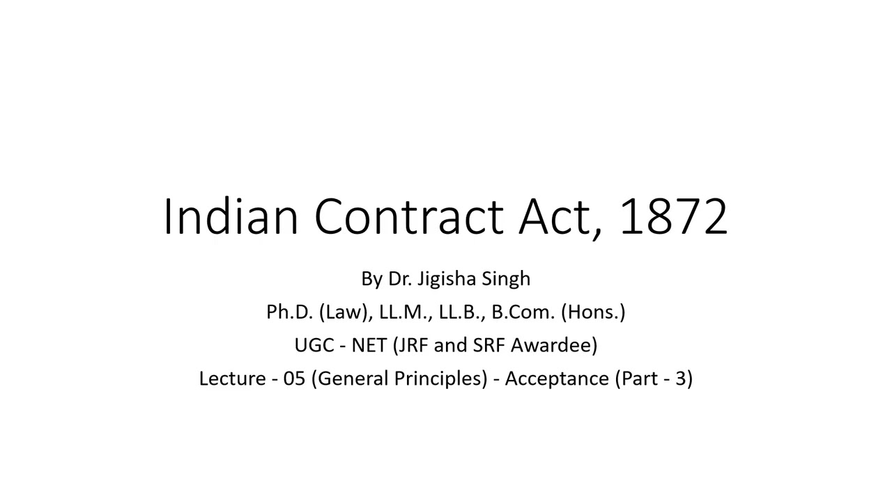 Dr. Jigisha Singh - Indian Contract Act, 1872 (General Principles) - Lecture 05