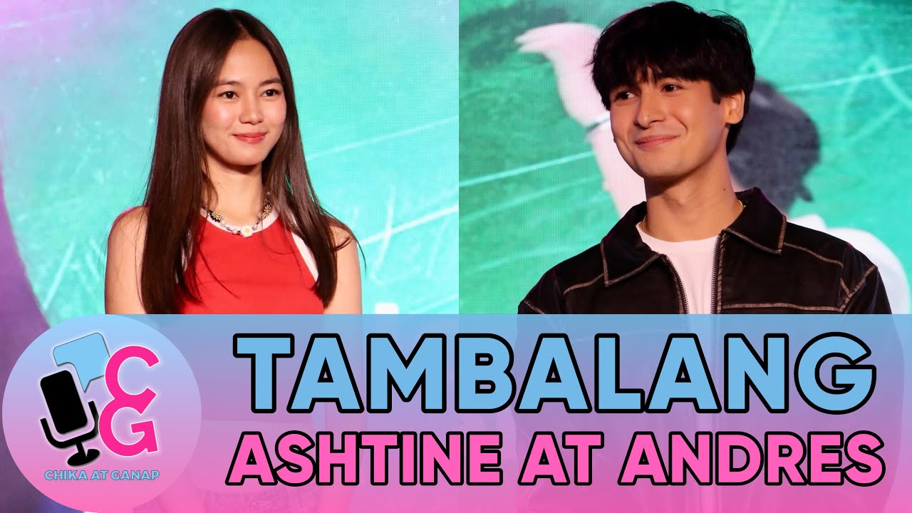 Ashtine Olviga, inaming si Andres Muhlach ang pinaka-nagclick na nakatambal niya | Chika at Ganap