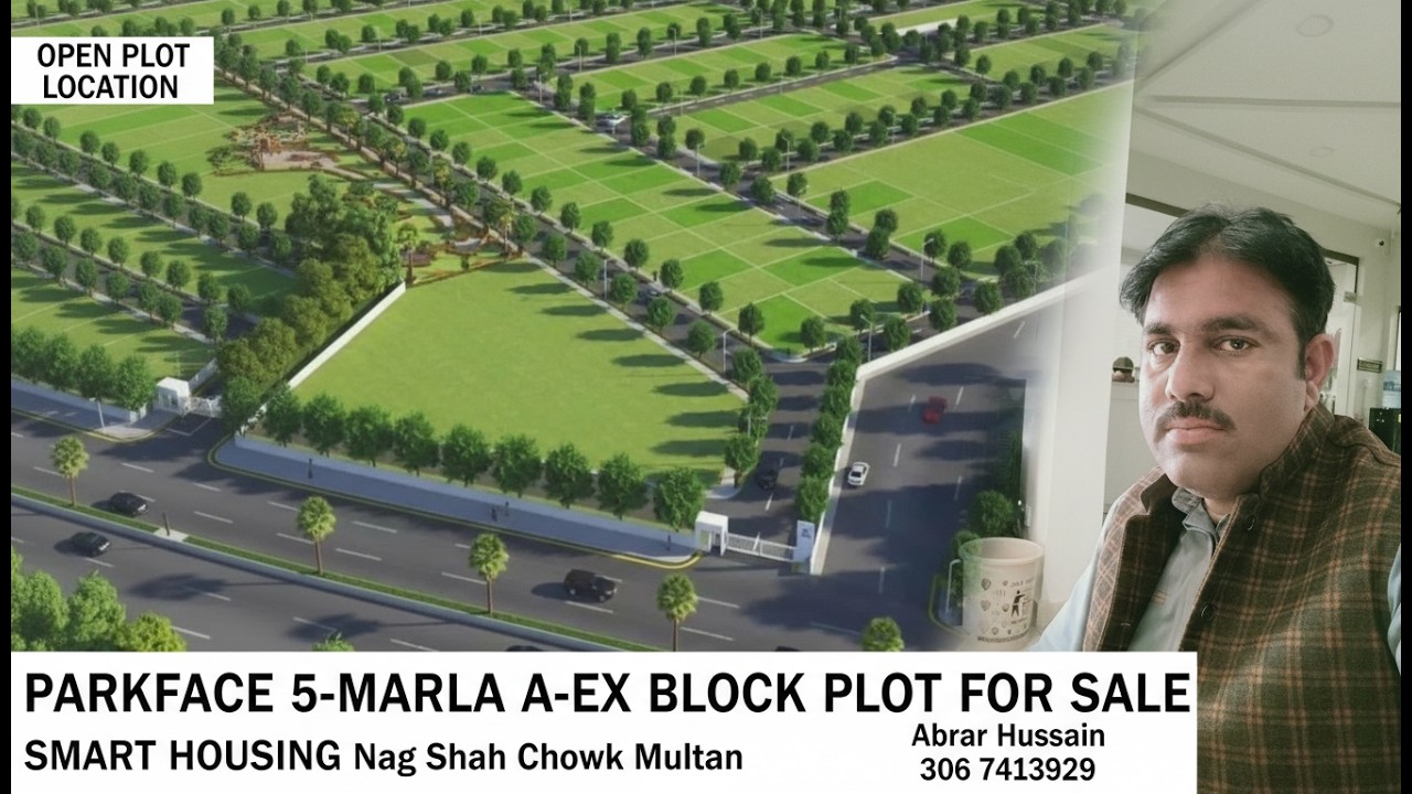 Parkface 5-Marla A-Ex Block Plot for Sale ofSMART HOUSING Nag Shah Chowk Multan Abrar Hussain 