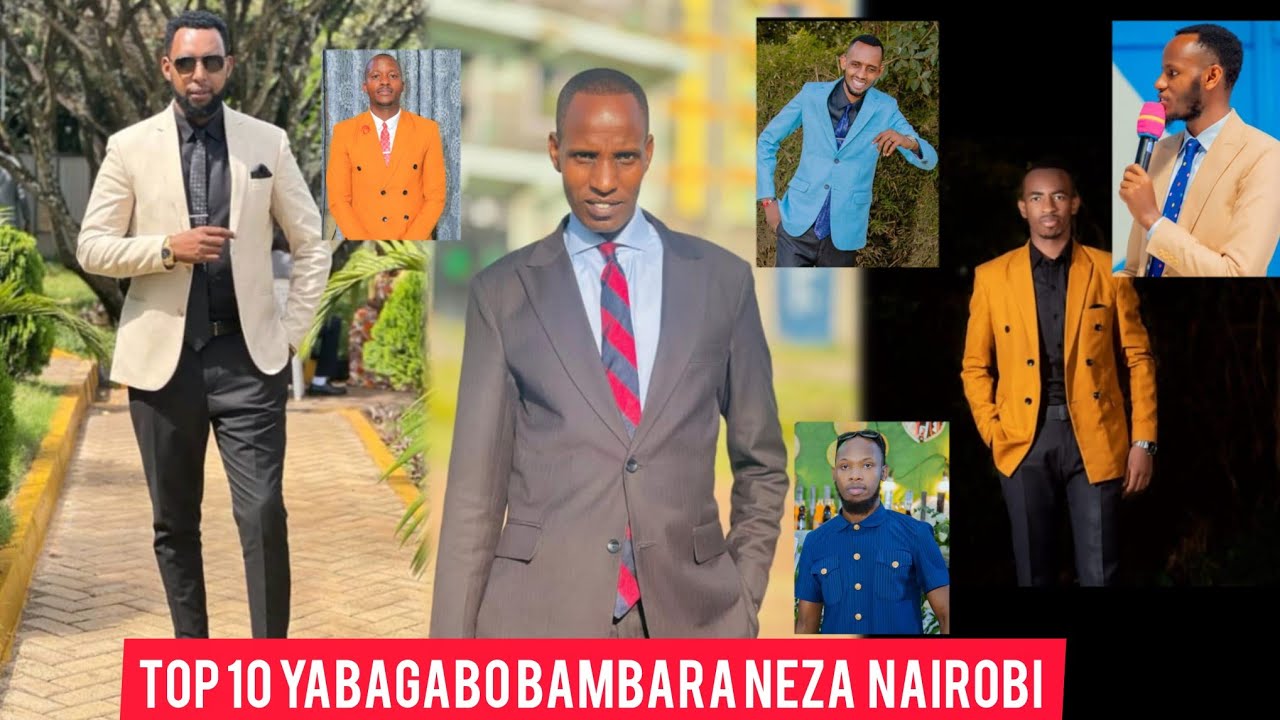 TOP 10  YABAGABO  BAMBARA NEZA  NAIROBI 🇰🇪🇰🇪REBA NAWE 🔥🔥🔥🔥
