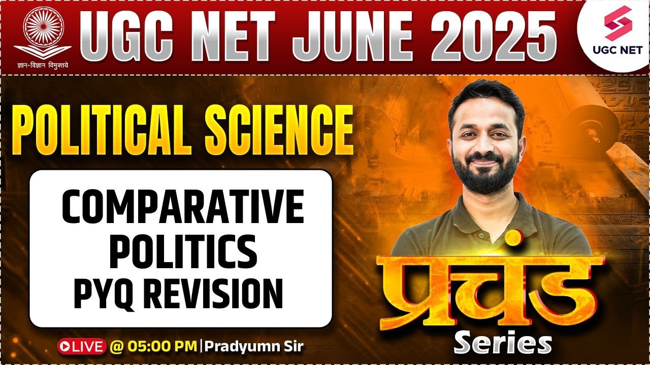 UGC NET Political Science Classes 2025 | UGC NET Comparative Politics PYQ | Pradyumn Sir