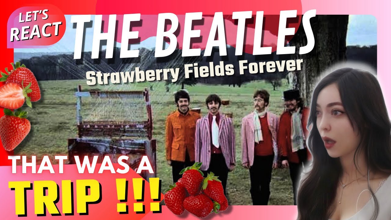 REACTING to THE BEATLES - Strawberry Fields Forever