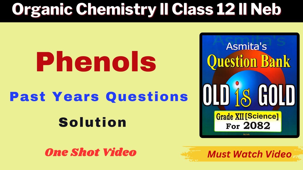 Class 12 Chemistry NEB | Important Past Year Questions of Phenol | Board Exam 2025 Preparation