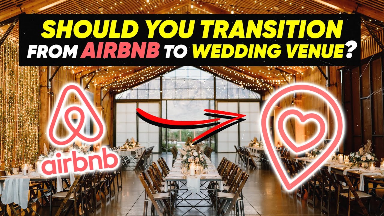 How to Successfully Convert Your Airbnb Property into a Wedding Venue | The Venue RX
