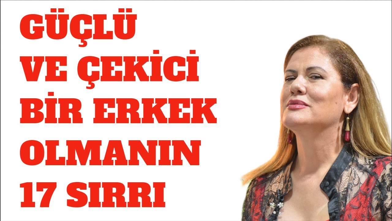 GÜÇLÜ VE ÇEKİCİ BİR  KİŞİLİĞE SAHİP ERKEĞİN 17 SIRRI