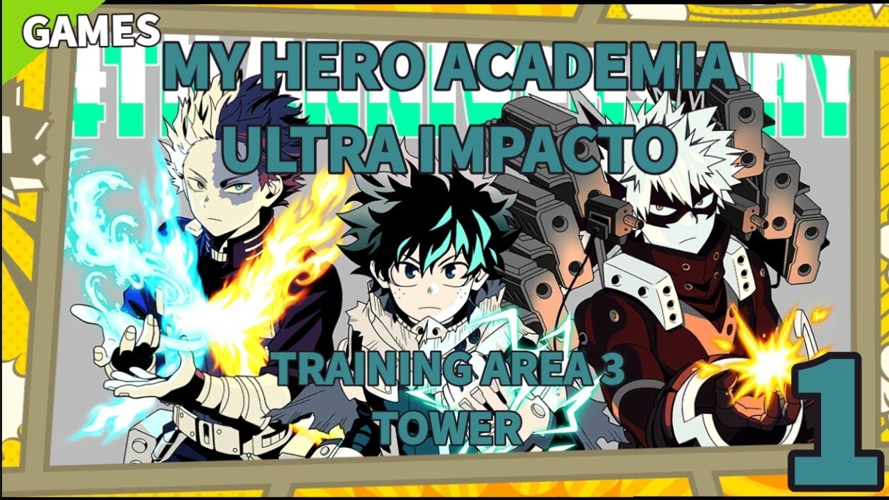 MY HERO ACADEMIA ULTRA IMPACTO BOSS HARD Y VE TOWER