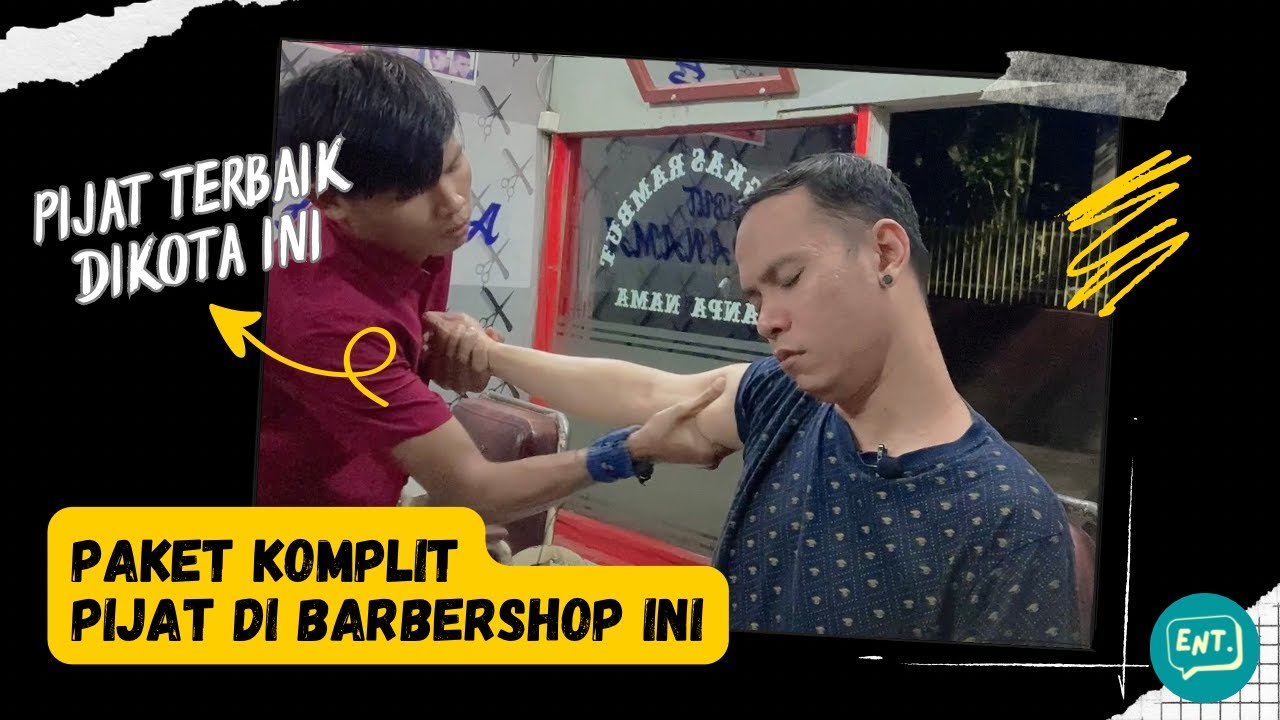 PAKET KOMPLIT PIJAT DI BARBERSHOP INI ‼️ PIJAT KEPALA ‼️ KRETEK KEPALA ‼️ KAMAR ENT