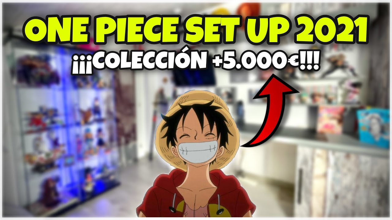 ONE PIECE SET UP 2021 - UNA COLECCION DE +5.000€! - El Quinto Emperador