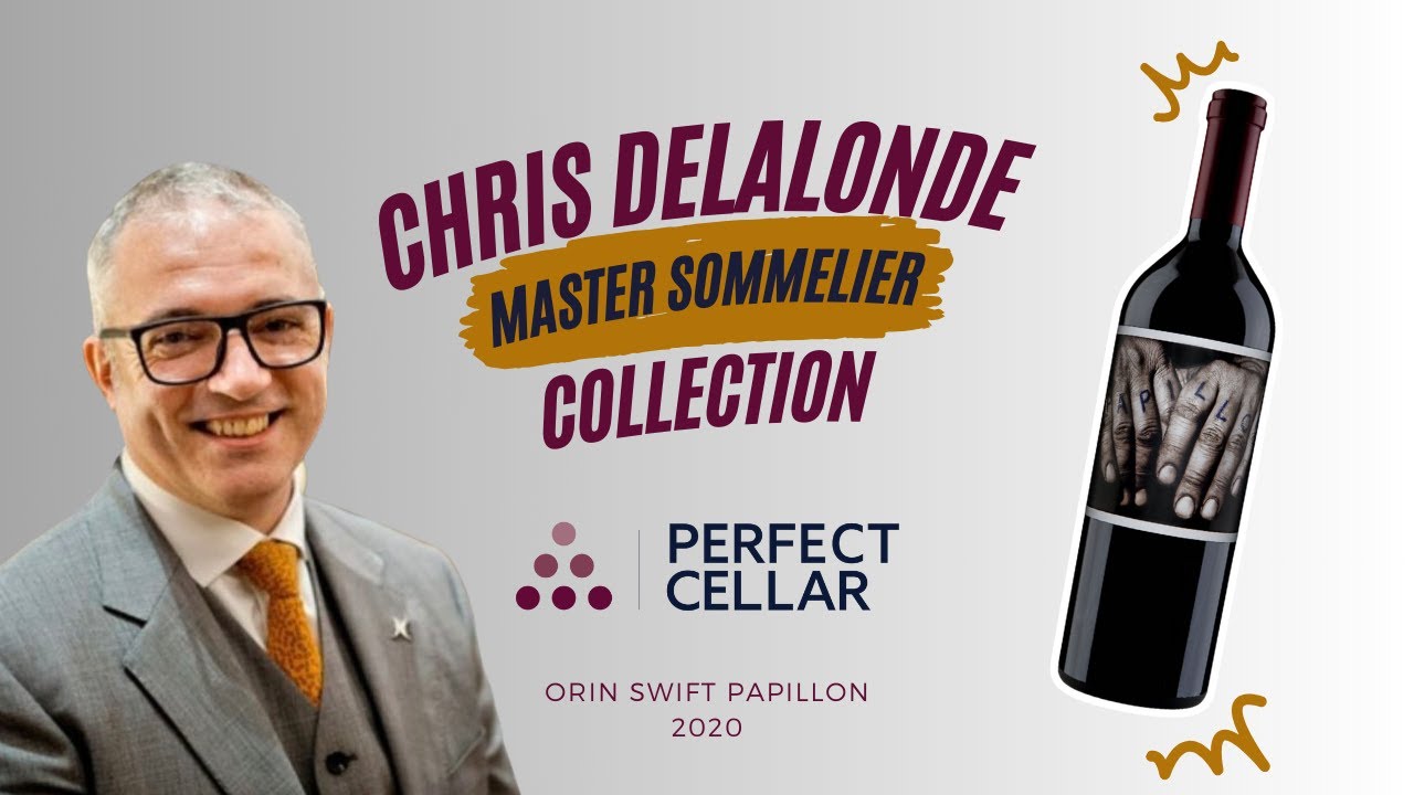 Perfect Cellar Master Sommelier Collection - Orin Swift Papillon 2020 - Christopher Delalonde MS