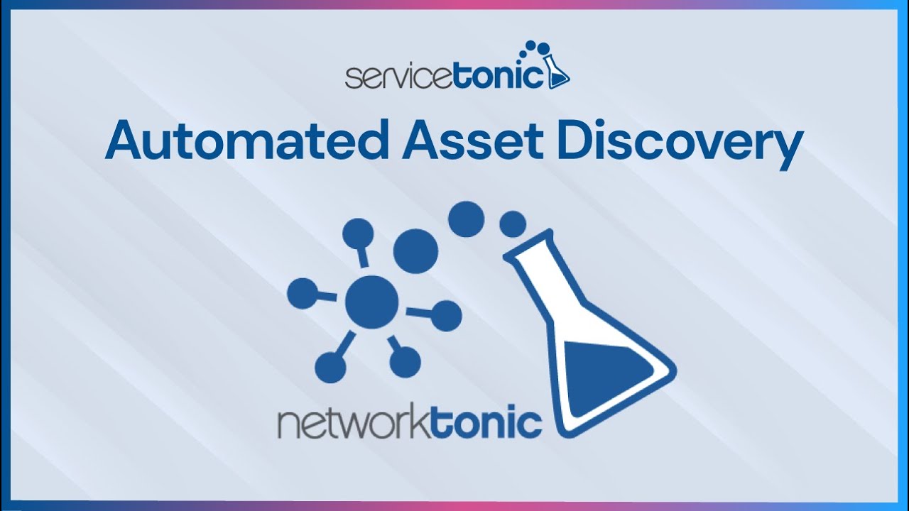 Automated Network Asset Discovery in ServiceTonic