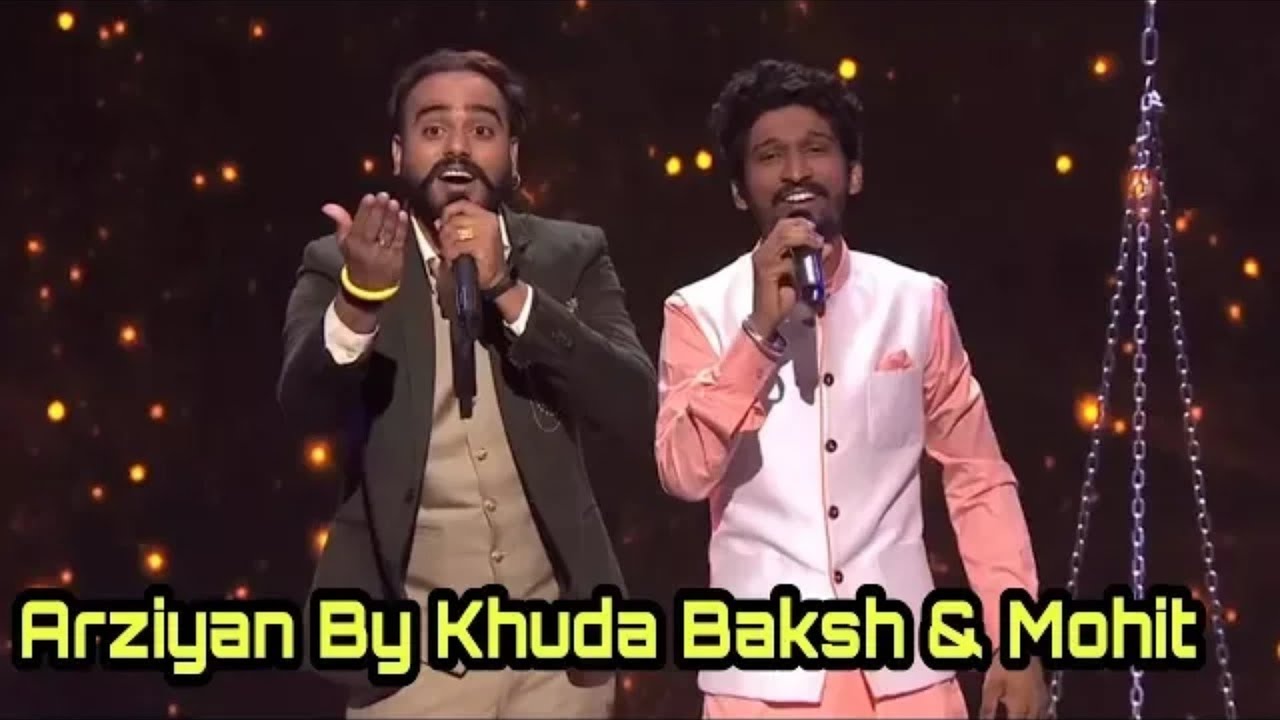 Khuda Baksh & Mohit Sharma Performs On Arziyan !!!