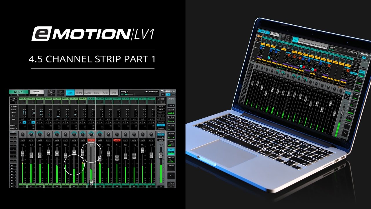 eMotion LV1 Tutorial 4.5: Mixer Window &ndash; Channel Strip Part 1