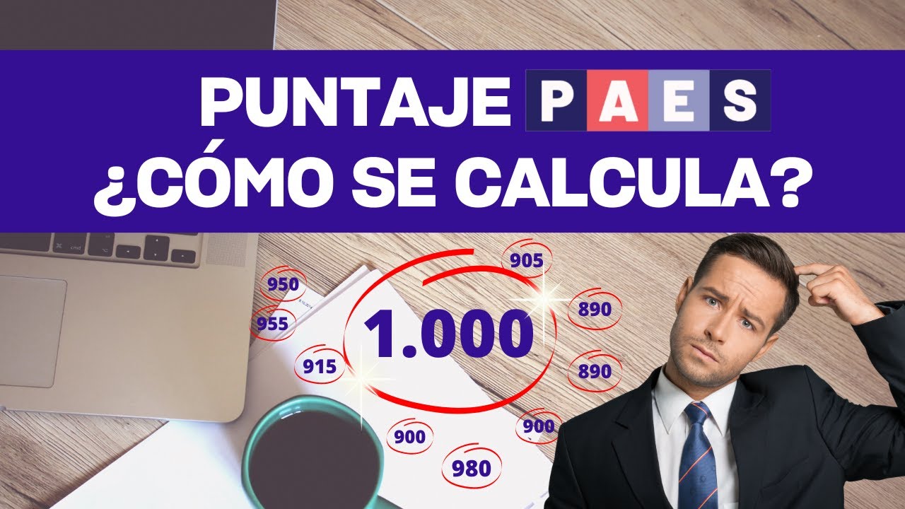 &iquest;C&oacute;mo se calcula el puntaje PAES? | Filadd Chile | Explicaci&oacute;n Completa