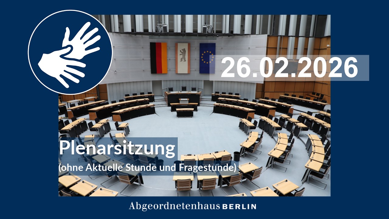 81. Plenarsitzung im Abgeordnetenhaus von Berlin, 26.02.2026 (ohne Aktuelle Stunde und Fragestunde)