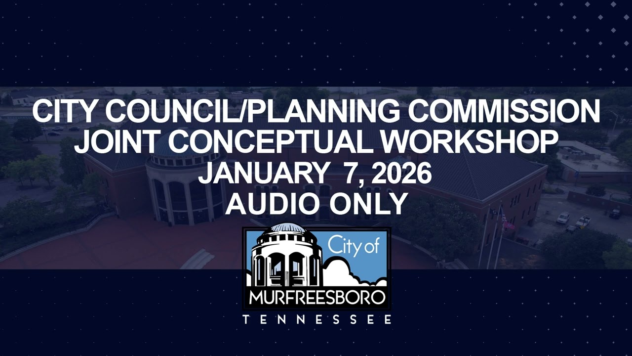 City Council /Planning Commission Joint Conceptual Meeting  - January 7, 2026