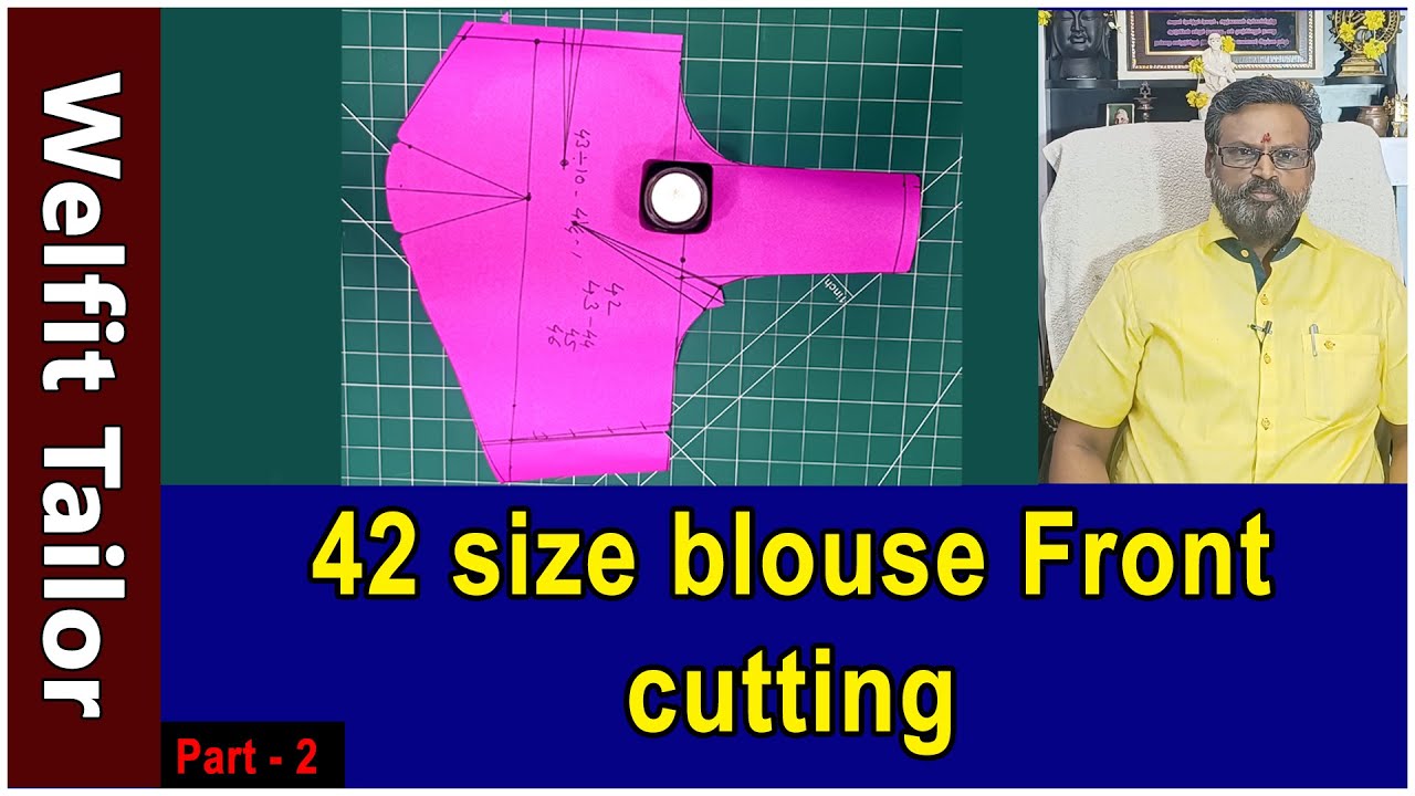 42 size blouse Front cutting Detailly Explain in Tamil | Part - 2 | Welfit Tailor