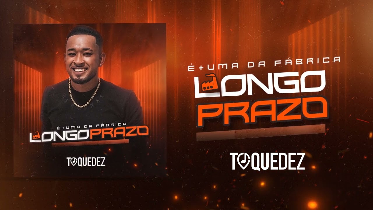 Toque Dez - Longo Prazo