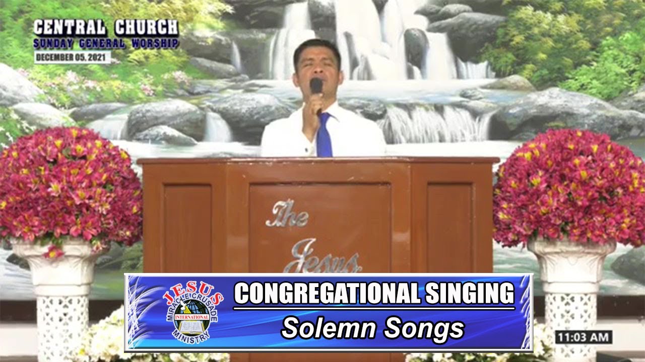 JMCIM | Congregational Singing | Solelmn Songs | December 5, 2021