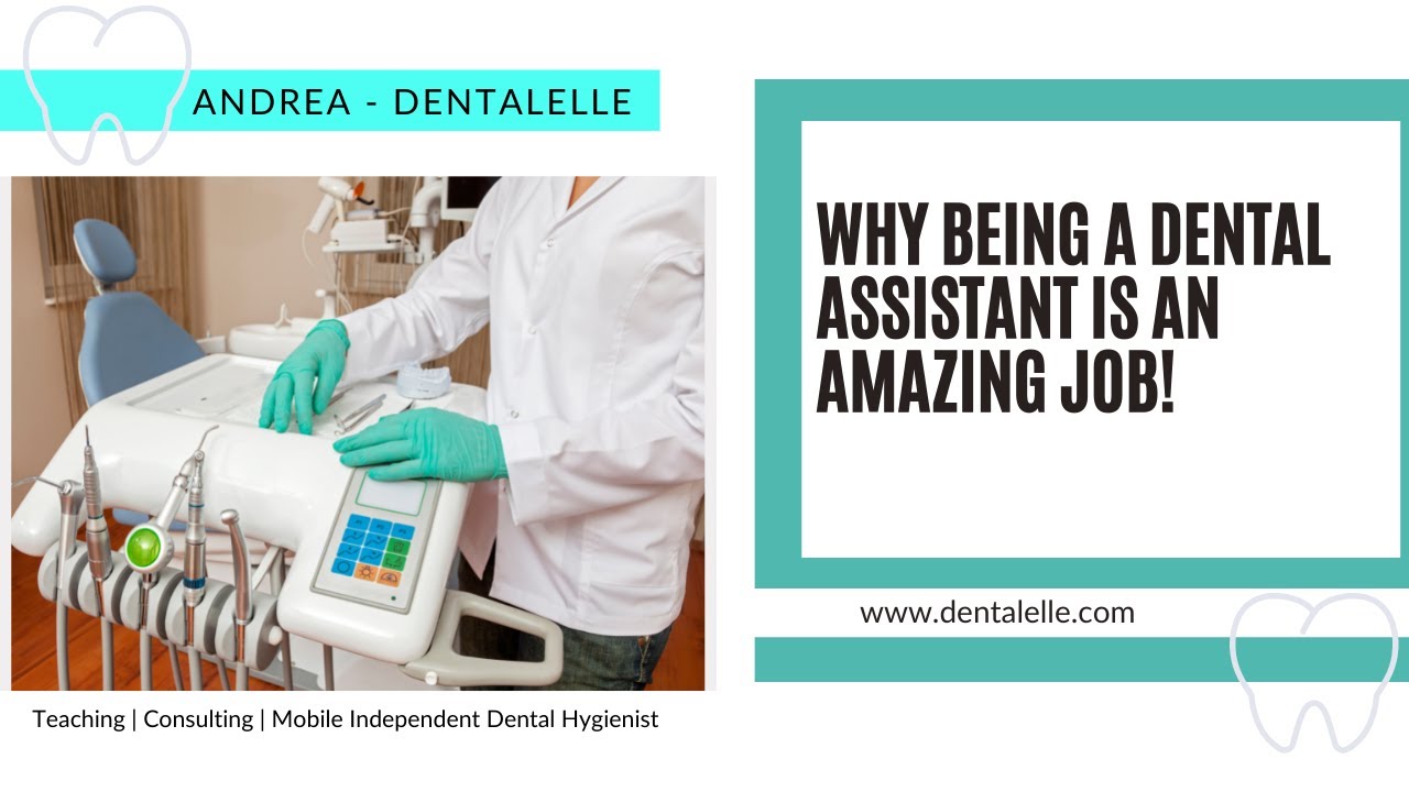 Why  Being a Dental Assistant is an Amazing Job!