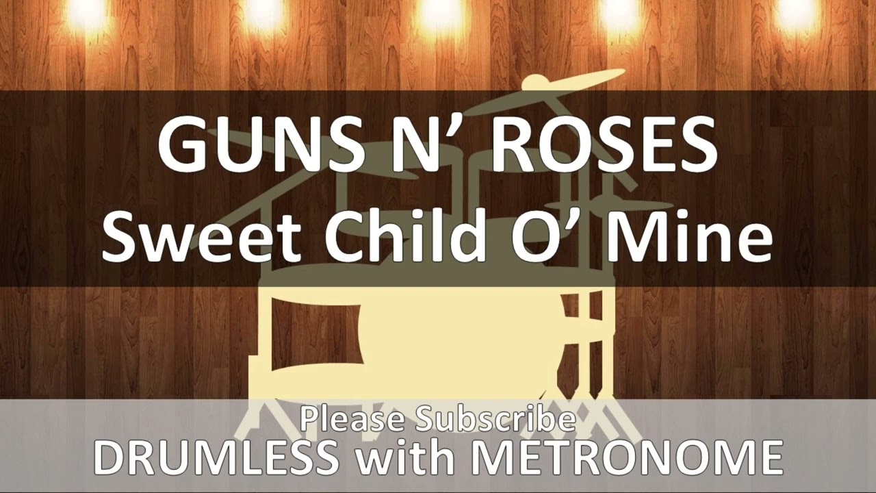Guns N' Roses - Sweet Child O' Mine (Drumless with Metronome)
