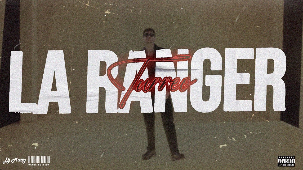 LA RANGER (Remix) - DJ Matty, Sech, Myke Towers, Justin Quiles, Lenny Tavarez,