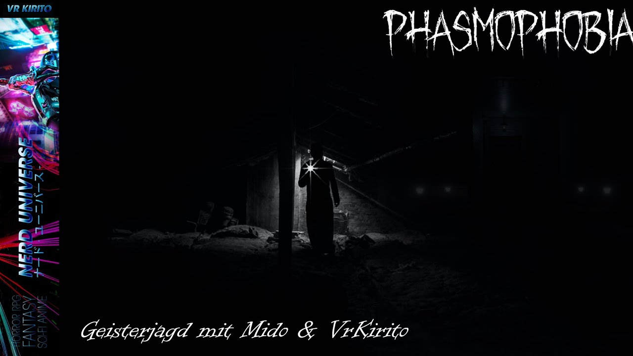 Phasmophobia Geisterj&auml;ger Episode II  | Mido & VrKirito Ghostbusters! |  S&uuml;&szlig;dunkle Herbstn&auml;chte