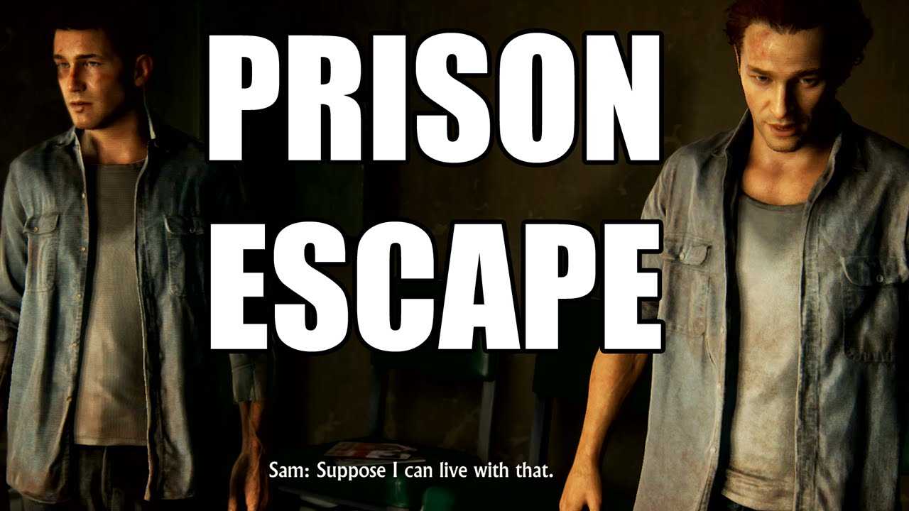 Uncharted 4: A Thief's End - Prison Escape