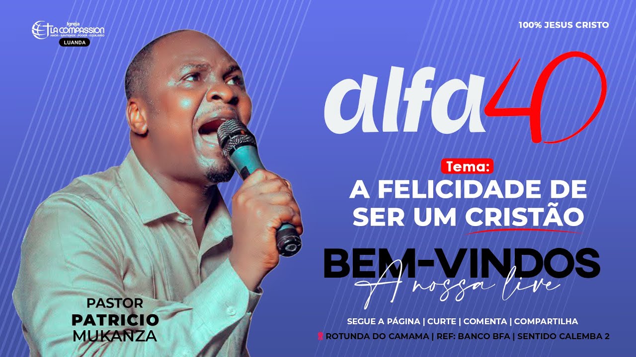 BEM-VINDO AO ALFA 40 || Pastor PATRICIO MUKANZA || 30º DIA