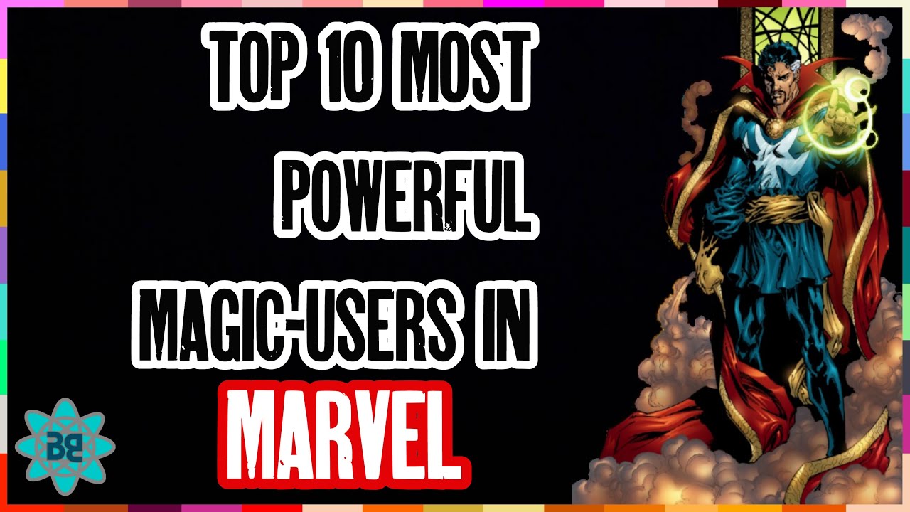 Top 10 Most Powerful Magic Users | MARVEL COMICS