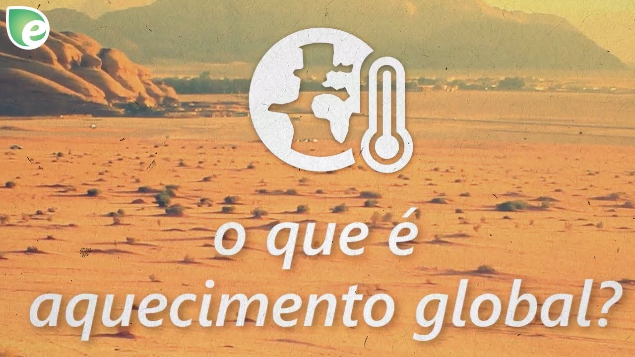 O que &eacute; aquecimento global?