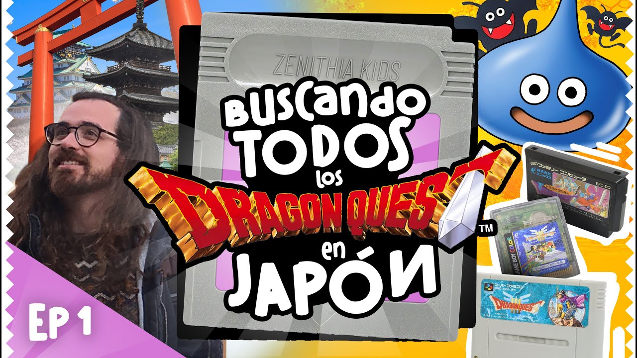 Buscando los DRAGON QUEST en Japón - 2024 - Zenithia Kids