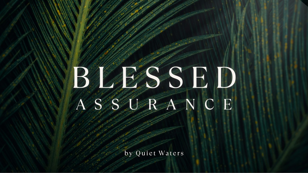 Soft Piano Easter Hymns Instrumental | Blessed Assurance