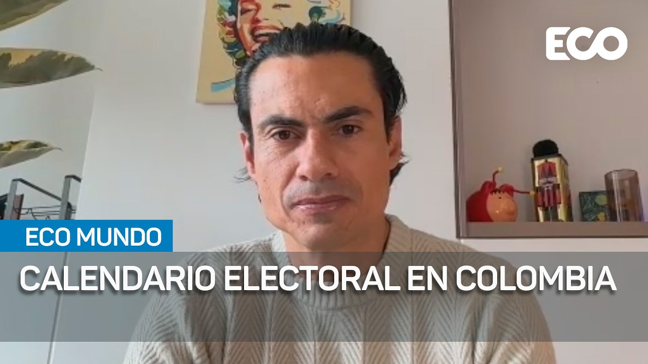 Elecciones Al Congreso Y Candidatos Presidenciales En Colombia |#EcoMundo