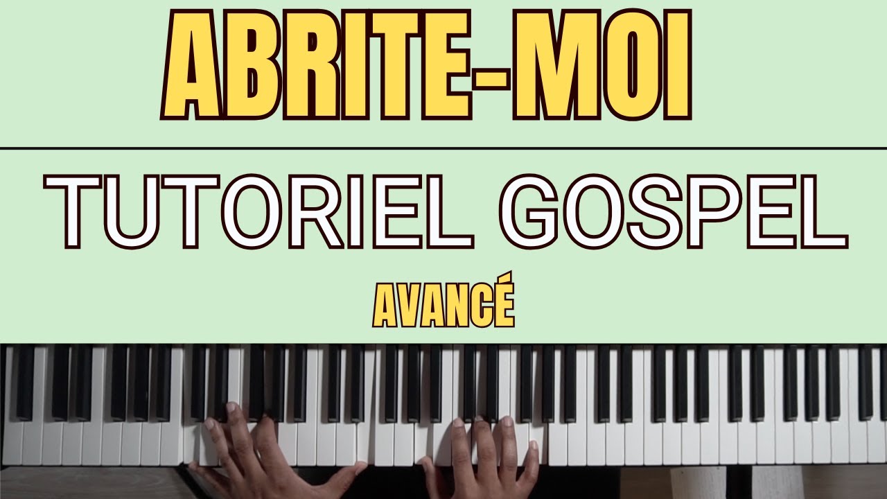 Abrite moi TUTORIEL Piano