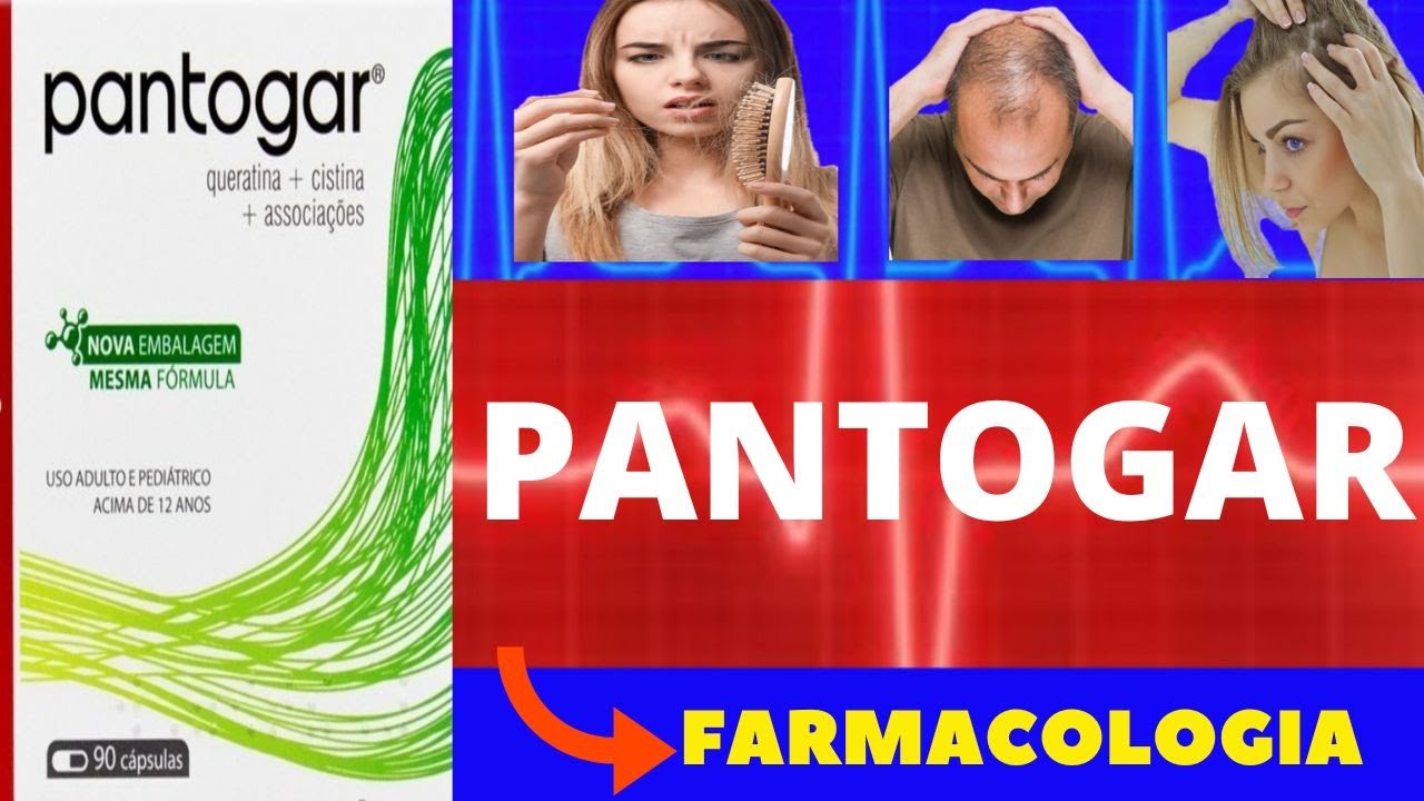 PANTOGAR - PARA QUE SERVE, COMO USAR, COMO FUNCIONA,EFEITOS COLATERAIS- REM&Eacute;DIO PARA QUEDA DE CABELO