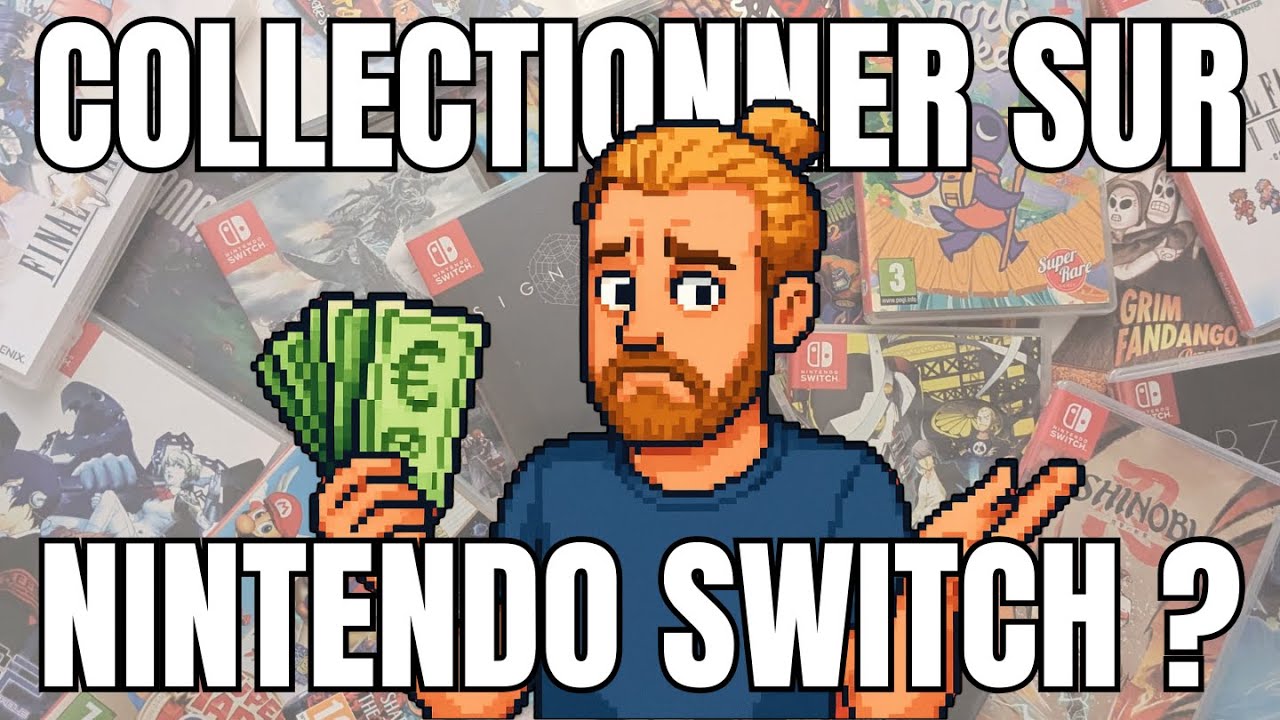 Collectionner sur NINTENDO SWITCH, bonne ou mauvaise id&eacute;e ? Avec Seifung, Mr Warmot et Seb
