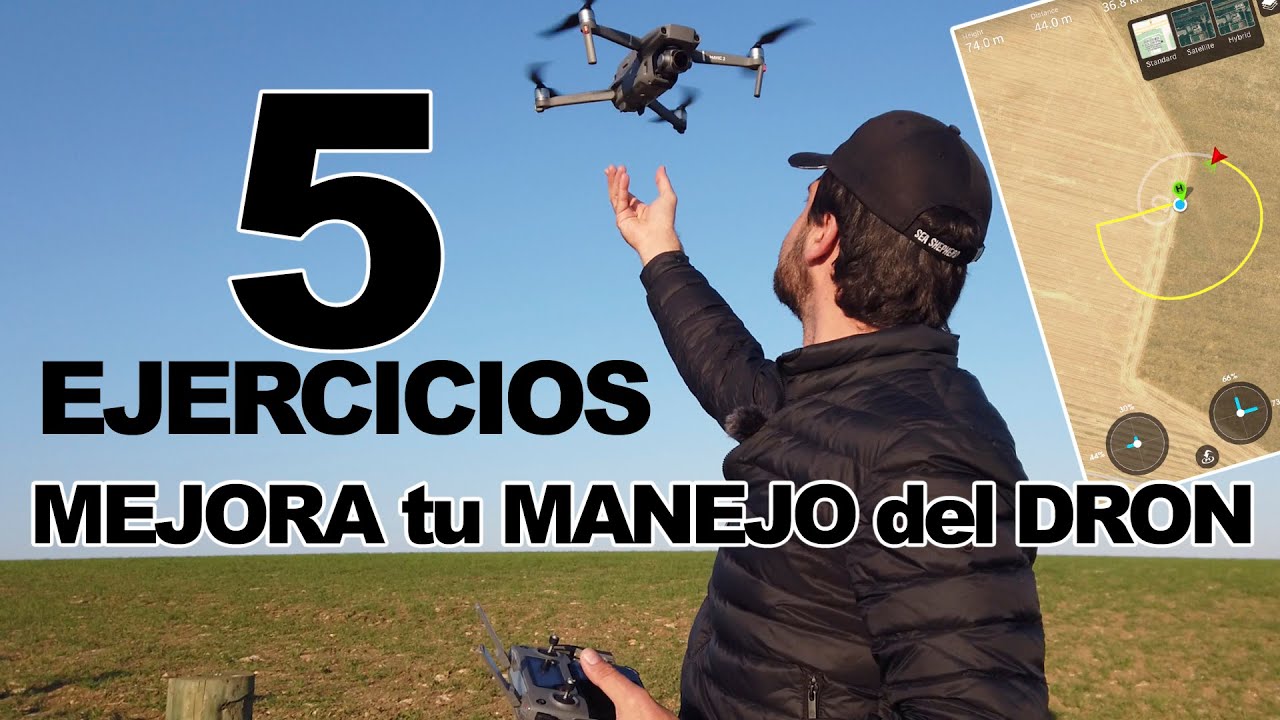 5 ejercicios para MEJORAR tu PILOTAJE! con DRON - PR&Aacute;CTICAS de PILOTO
