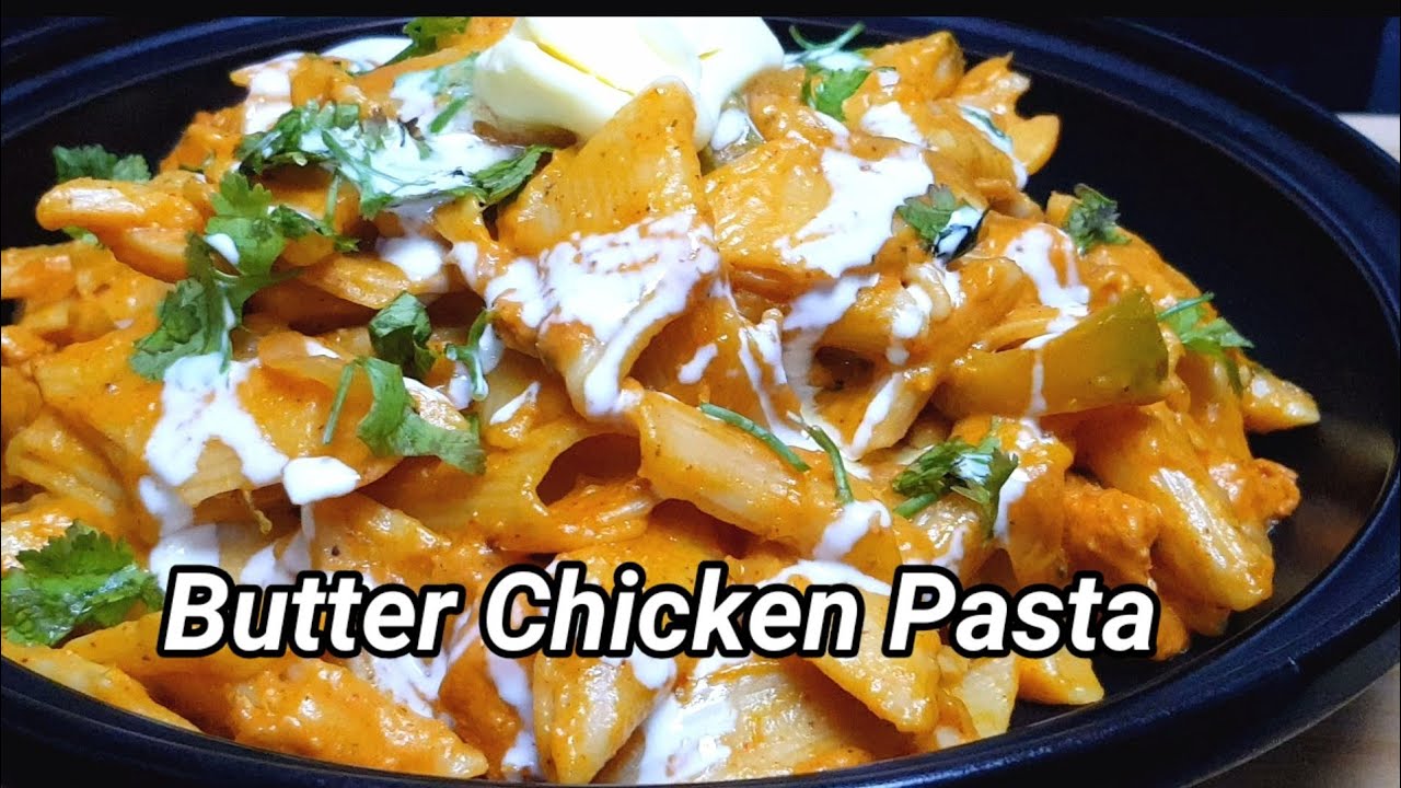 Creamy Butter Chicken Pasta Recipe || butter chicken with white sauce pasta || creamy pasta recipe